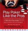 Play Poker Like The Pros - Phil  Hellmuth - AudioBook NEW CD