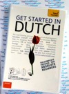 Teach Yourself Beginners Dutch - Getting Started in Dutch - 2 CD Audio and Book 