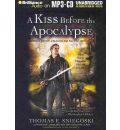 A Kiss Before the Apocalypse by Thomas E Sniegoski AudioBook Mp3-CD