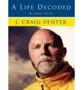 A Life Decoded by J. Craig Venter AudioBook Mp3-CD