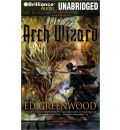 Arch Wizard by Ed Greenwood Audio Book CD