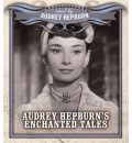 Audrey Hepburn's Enchanted Tales by Audrey Hepburn Audio Book CD