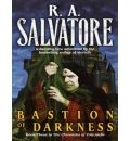 Bastion of Darkness by R. A. Salvatore Audio Book CD