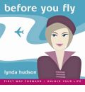 Before You Fly by Lynda Hudson Audio Book CD