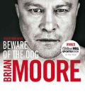 Beware of the Dog by Brian Moore Audio Book CD