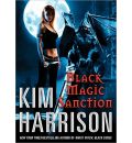 Black Magic Sanction by Kim Harrison Audio Book CD