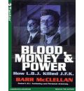 Blood, Money and Power by Barr McClellan Audio Book CD