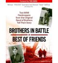 Brothers in Battle, Best of Friends by William Guarnere Audio Book Mp3-CD