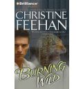 Burning Wild by Christine Feehan Audio Book CD