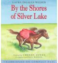 By the Shores of Silver Lake by Laura Ingalls Wilder AudioBook CD