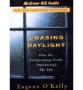 Chasing Daylight by Eugene O'Kelly Audio Book CD
