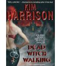 Dead Witch Walking by Kim Harrison AudioBook CD