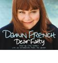 Dear Fatty by Dawn French AudioBook CD