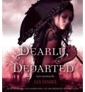 Dearly, Departed by Lia Habel AudioBook CD