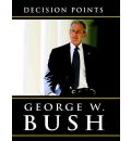 Decision Points by George W Bush AudioBook CD