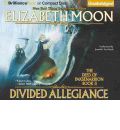 Divided Allegiance by Elizabeth Moon Audio Book CD