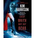 Every Which Way But Dead by Kim Harrison Audio Book Mp3-CD