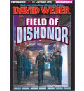 Field of Dishonor by David Weber Audio Book CD