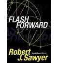 Flash Forward by Robert J Sawyer AudioBook CD