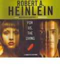 For Us, the Living by Robert A Heinlein AudioBook CD