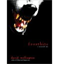 Frostbite by David Wellington AudioBook CD