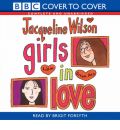 Girls in Love: Complete & Unabridged by Jacqueline Wilson Audio Book CD