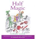 Half Magic by Edward Eager Audio Book CD