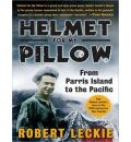 Helmet for My Pillow by Robert Leckie Audio Book Mp3-CD