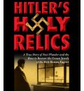 Hitler's Holy Relics by Sidney D. Kirkpatrick AudioBook CD