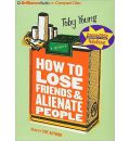 How to Lose Friends & Alienate People by Toby Young Audio Book CD