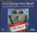 I'm a Stranger Here Myself by Bill Bryson Audio Book CD