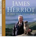 If Only They Could Talk by James Herriot Audio Book CD