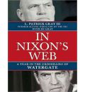 In Nixon's Web by L. Patrick Gray AudioBook CD