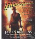 Indiana Jones and the Kingdom of the Crystal Skull by James Rollins Audio Book CD