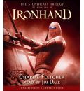 Ironhand by Charlie Fletcher Audio Book CD