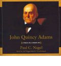 John Quincy Adams by Paul C Nagel Audio Book CD