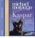 Kaspar by Michael Morpurgo Audio Book CD