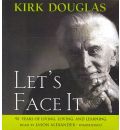 Let's Face It by Kirk Douglas AudioBook CD