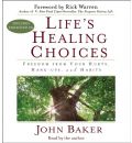 Life's Healing Choices by John Baker AudioBook CD