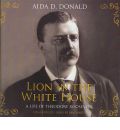 Lion in the White House by Aida D Donald Audio Book CD