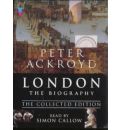 London - The Biography: Collected Edition by Peter Ackroyd Audio Book CD