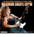 Maximum Sheryl Crow by Ben Graham AudioBook CD