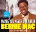 Maybe You Never Cry Again by Bernie Mac AudioBook CD