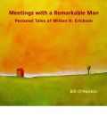 Meetings with a Remarkable Man by Bill O'Hanlon AudioBook CD