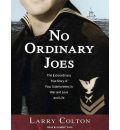 No Ordinary Joes by Larry Colton AudioBook CD