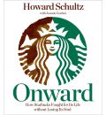 Onward by Howard Schultz Audio Book CD