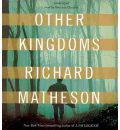 Other Kingdoms by Richard Matheson Audio Book CD