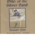 Otto of the Silver Hand by Howard Pyle AudioBook CD