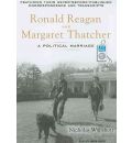 Ronald Reagan and Margaret Thatcher by Nicholas Wapshott Audio Book Mp3-CD