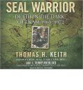SEAL Warrior by Thomas H. Keith AudioBook CD